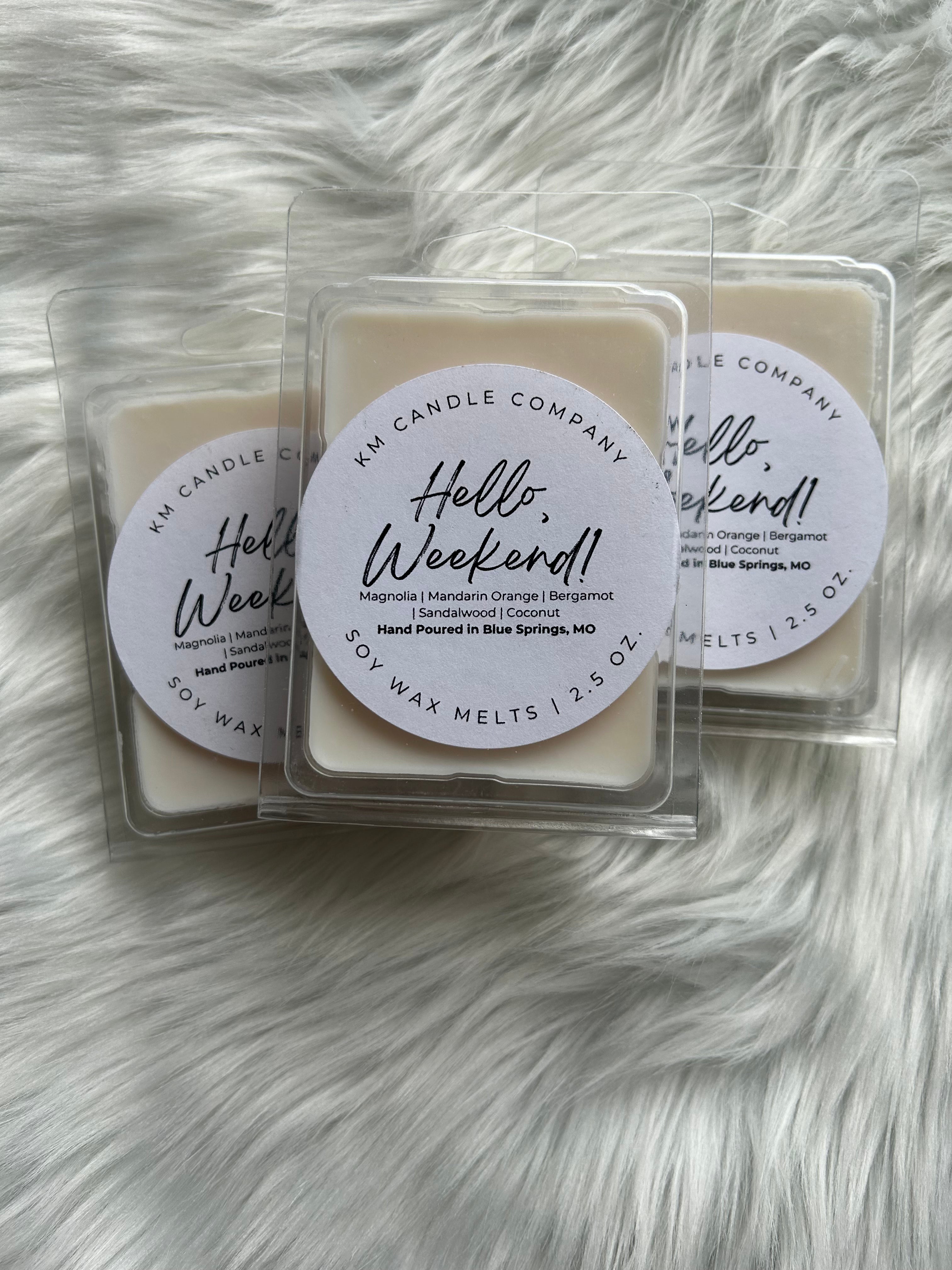 Hello, Weekend! | Wax Melts