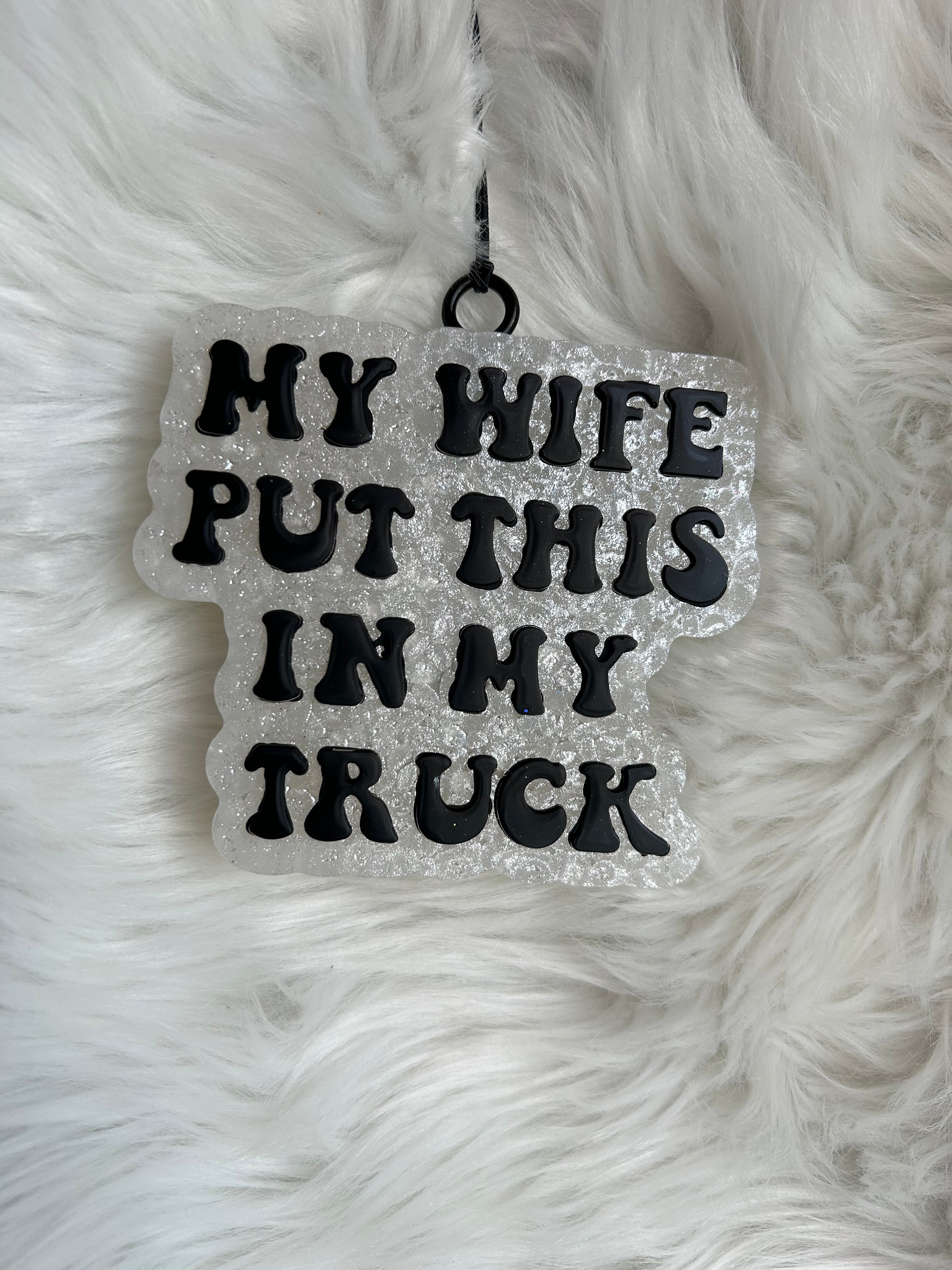 My Wife Put This in My Truck | Freshie